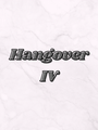 Hangover IV